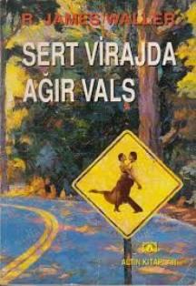 Altın Kitaplar, Sert Virajda Ağır Vals, R. J. Waller