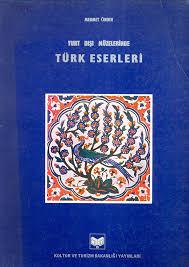 Kültür ve Turizm Bakanlığı Yayınları, Yurt Dışı Müzelerinde Türk Eserleri, Mehmet Önder