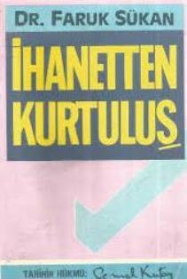 Alioğlu Yayınları, İhanetten kurtuluş, Faruk Sükan
