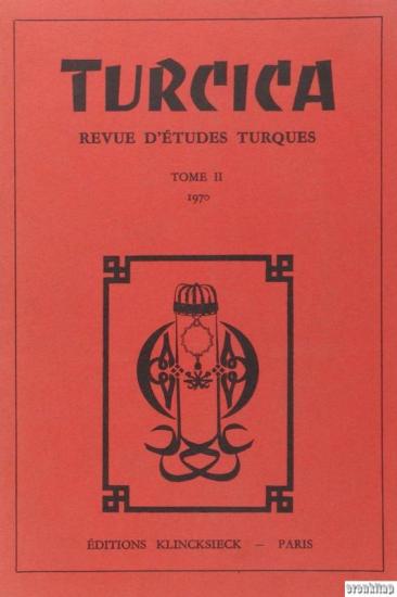 Association pour le Developement de Etudes Turques, Turcica. Revue D’Etudes Turque - Tome 2 - 1970, Kolektif