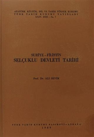 Türk Tarih Kurumu, Suriye ve Filistin Selçuklu Devleti Tarihi, Ali Sevim