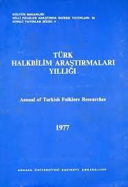 Kültür ve Turizm Bakanlığı Yayınları, Türk Halkbilim Araştırmaları Yıllığı 1977 Annual of Turkish Folklore Researches 1977, Kolektif