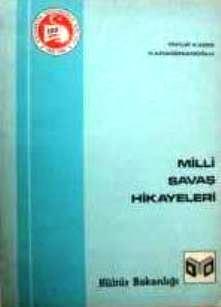 Kültür ve Turizm Bakanlığı Yayınları, Milli Savaş Hikayeleri, Yakup Kadri Karaosmanoğlu