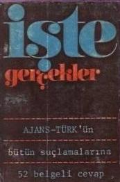 Türk Tarih Kurumu, İşte Gerçekler Ajans-Türk’ün Bütün Suçlamalarına 52 Belgeyle Cevap, Kolektif