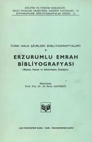 Kültür ve Turizm Bakanlığı Yayınları, Ercişli Emrah Bibliyografyası : Türk Halk Şairleri Bibliyografyalar - 15, Saim Sakaoğlu