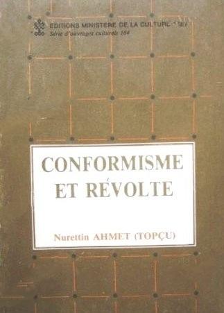 Kültür ve Turizm Bakanlığı Yayınları, Conformisme et Revolte, Nurettin Topçu