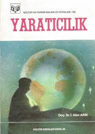 Kültür ve Turizm Bakanlığı Yayınları, Yaratıcılık, İ. Alev Arık