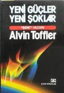 Altın Kitaplar, Yeni Güçler Yeni Şoklar, Alvin Toffler