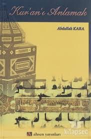 Ahsen Yayıncılık, Kur’an’ı Anlamak, Abdullah Kara