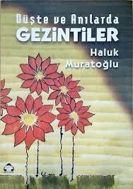 Alan Yayıncılık, Düşte ve Anılarda Gezintiler, Haluk Muratoğlu