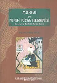 Akademi Kitabevi, Müridi ve Pend - i Rical Mesnevisi (İnceleme - Tenkitli Metin - Dizin), Atabey Kılıç