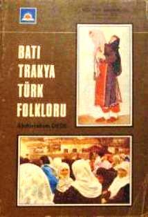 Kültür ve Turizm Bakanlığı Yayınları, Batı Trakya Türk Folkloru, Abdürrahim Dede