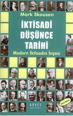 Adres Yayınları, İktisadi Düşünce Tarihi : Modern İktisadın İnşası, Mark Skousen