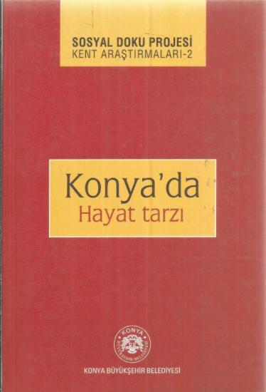 Konya Büyükşehir Belediyesi Yayınları, Konya’da Hayat Tarzı,