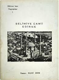 Acar Basım, Selimiye Camii Edirne, Ruhi Esin