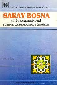Kültür ve Turizm Bakanlığı Yayınları, Saray - Bosna Kütüphanelerindeki Türkçe Yazmalarda Türküler, Hamdi Hasan