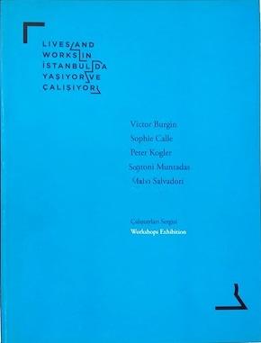 2010 İstanbul Avrupa Kültür Başkenti, Lives and Works in İstanbulda Yaşıyor ve Çalışıyor, Victor Burgin