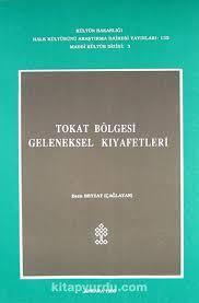 Kültür ve Turizm Bakanlığı Yayınları, Tokat Bölgesi Geleneksel Kıyafetleri, Esen Beyzat Çağlayan