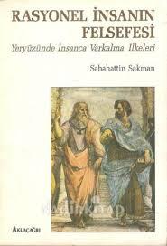 Aklaçağrı, Rasyonel İnsanın Felsefesi , Sabahattin Sekman