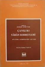 Kültür ve Turizm Bakanlığı Yayınları, Sosyal Değişme Sürecinde Çankırı Yârân Sohbetleri Kültürel Antropolojik Yaklaşım, Mahmut Tezcan