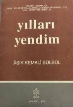 Kültür ve Turizm Bakanlığı Yayınları, Yılları Yendim, Aşık Kemali Bülbül