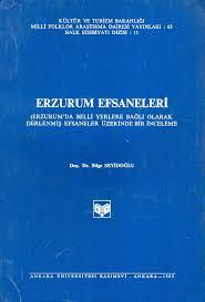 Kültür ve Turizm Bakanlığı Yayınları, Erzurum Efsaneleri, Bilge Seyidoğlu