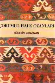 Alev Yayınları, Çorumlu Halk Ozanları, Hüseyin Çırakman