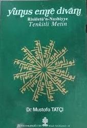 Kültür ve Turizm Bakanlığı Yayınları, Yunus Emre Dîvanı Risâletü’n - Nushiyye III Tenkitli Metin, Mustafa Tatçı