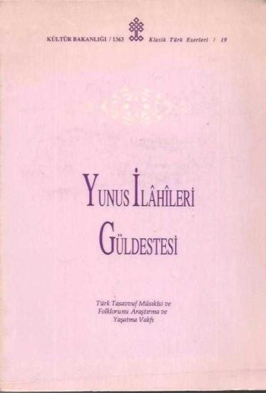 Kültür ve Turizm Bakanlığı Yayınları, Yunus İlâhîleri Güldestesi, Cüneyd Kosal