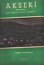 Akgün Matbaası, Akseki Kazası. Tarih - Coğrafya - Turizm - Biyografya., Kemal Özkaynak
