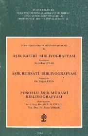 Kültür ve Turizm Bakanlığı Yayınları, Türk Halk Şairleri Bibliyografyaları 12 Aşık Kâtibî Bibliyografyası - Aşık Ruhsatî Bibliyografyası Posoflu Aşık Müdamî Bibliyografyası, Ali Abbas Çınar