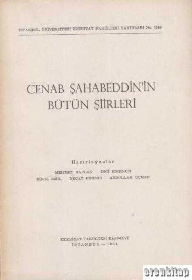 İstanbul Üniversitesi Yayınları, Cenab Şahabeddin’in Bütün Şiirleri, Mehmet Kaplan