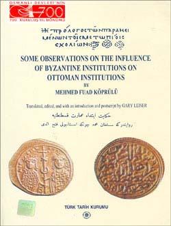 Türk Tarih Kurumu, Some Observations on the Influence of Byzantine Institutions on Ottoman Institutions, Mehmed Fuad Köprülü