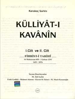 Türk Tarih Kurumu, Külliyât-ı Kavânin, Karakoç Sarkis