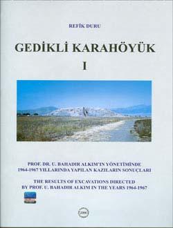 Türk Tarih Kurumu, Gedikli Karahöyük I, Refik Duru