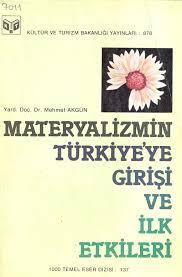 Kültür ve Turizm Bakanlığı Yayınları, Materyalizmin Türkiye’ye Girişi ve İlk Etkileri, Mehmet Akgün