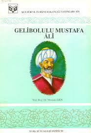 Kültür ve Turizm Bakanlığı Yayınları, Gelibolulu Mustafa Ali, Mustafa İsen