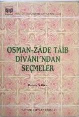 Kültür ve Turizm Bakanlığı Yayınları, Osman - Zâde Tâib Divânı’ndan Seçmeler, Mustafa Yatman