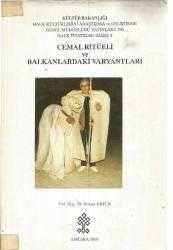 Kültür ve Turizm Bakanlığı Yayınları, Cemal Ritüeli ve Balkanlardaki Varyantları, Erman Artun