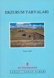 Kültür ve Turizm Bakanlığı Yayınları, Erzurum Tabyaları ( ARIZALI KAPAK), Nusret Çam