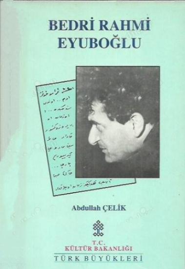 Kültür ve Turizm Bakanlığı Yayınları, Bedri Rahmi Eyuboğlu, Abdullah Çelik