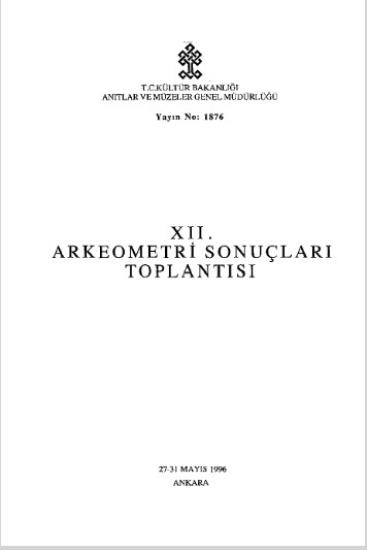 Kültür ve Turizm Bakanlığı Yayınları, 12. Arkeometri Sonuçları Toplantısı 27 - 31 Mayıs 1996 Ankara, Samipaşazade Sezai