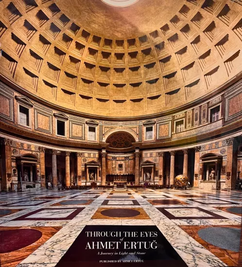 Through The Eyes of Ahmet Ertuğ,  A Journey in Light and Stone, Ahmet Ertuğ Publications