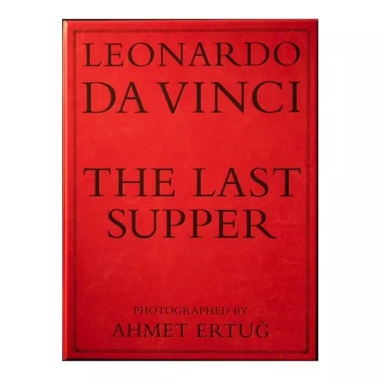 Leonardo da Vinci – The Last Supper - A.Ertuğ, Ahmet Ertuğ Publications