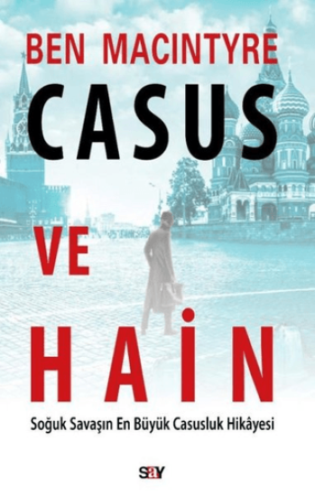 Say Yayınları, Casus ve Hain, Ben Macintyre