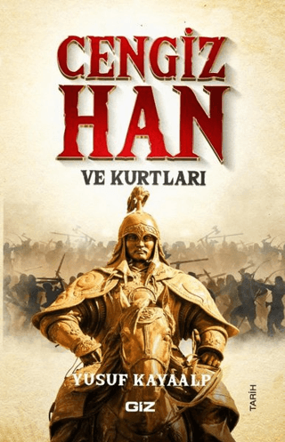 Giz Kitap, Cengiz Han ve Kurtları, Yusuf Kayaalp