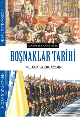 Festival Yayıncılık, Boşnaklar Tarihi, Vedad Tarık Aydın