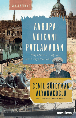 Timaş Tarih, Avrupa Volkanı Patlamadan, Cemil Süleyman Alyanakoğlu