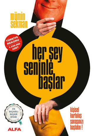 Alfa Yayınları, Her Şey Seninle Başlar Kişisel Kurtuluş Savaşınızı BaşlatınARIZALI KİTAP KAPA³I YANIK VE İÇİ YAZILMIŞ, Mümin Sekman