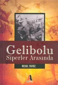 Akis Kitap, Gelibolu Siperler Arasında, Resul Yavuz